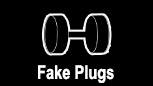 Fake Plugs