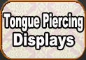 Tongue Piercing Display